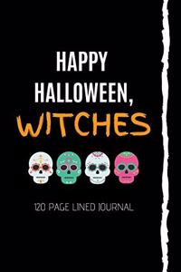 Happy Halloween, Witches