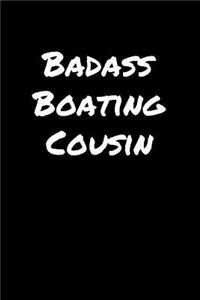 Badass Boating Cousin