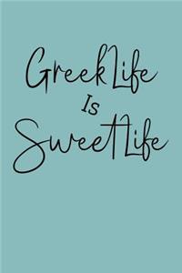 Greek Life Is Sweet Life