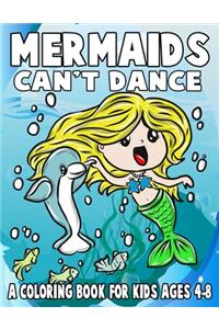 Mermaids Can't Dance