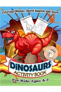Dinosaurs Activity Book for Kids Ages 4-8