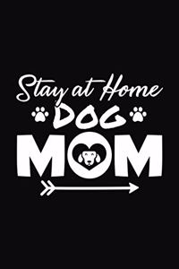 Stay At Home Dog Mom