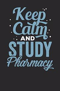 Keep Calm and Study Pharmacy