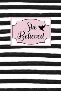 She Believed