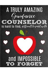 A Truly Amazing Guidance Counselor Is Hard To Find, Difficult To Part With And Impossible To Forget