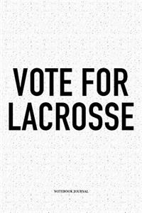 Vote For Lacrosse