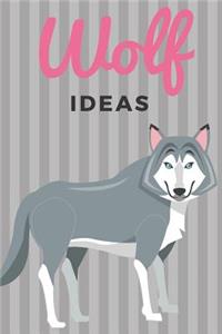 Wolf Ideas