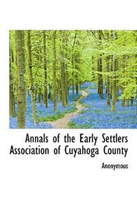 Annals of the Early Settlers Association of Cuyahoga County