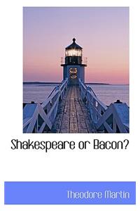 Shakespeare or Bacon?
