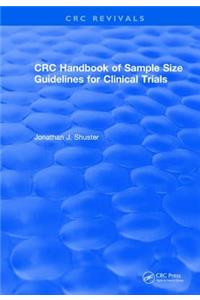 Revival: CRC Handbook of Sample Size Guidelines for Clinical Trials (1990)