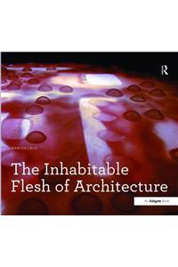 The Inhabitable Flesh of Architecture