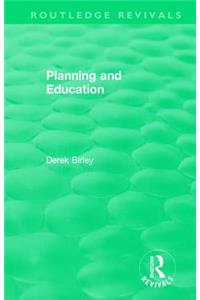 Routledge Revivals: Planning and Education (1972)