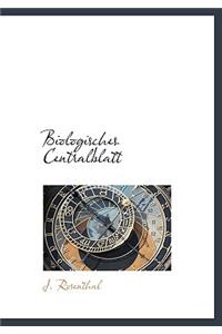 Biologisches Centralblatt