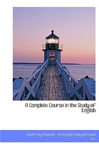 A Complete Course in the Study of English