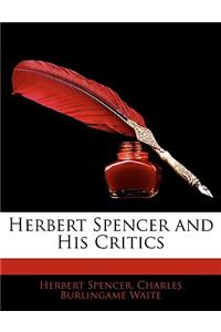 Herbert Spencer and His Critics