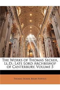 Works of Thomas Secker, Ll.D.