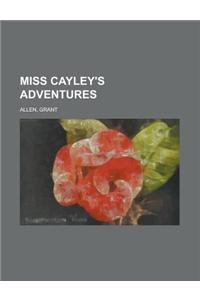 Miss Cayley's Adventures