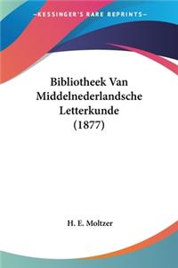 Bibliotheek Van Middelnederlandsche Letterkunde (1877)