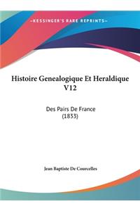 Histoire Genealogique Et Heraldique V12