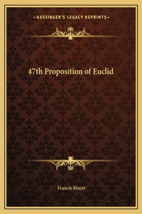 47th Proposition of Euclid