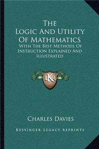 Logic and Utility of Mathematics