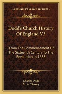Dodd's Church History Of England V3