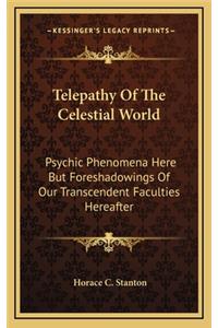 Telepathy of the Celestial World