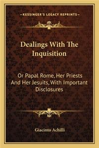 Dealings With The Inquisition