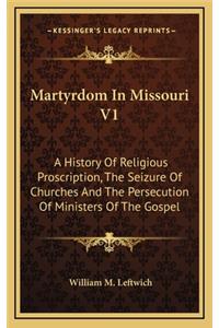 Martyrdom In Missouri V1