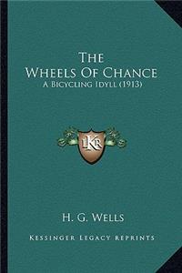 Wheels of Chance the Wheels of Chance