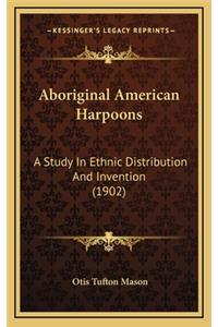 Aboriginal American Harpoons