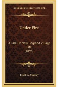 Under Fire