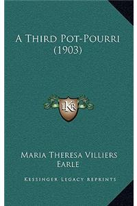 A Third Pot-Pourri (1903)