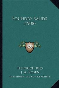 Foundry Sands (1908)