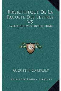 Bibliotheque de La Faculte Des Lettres V5
