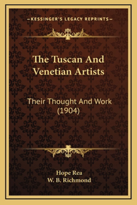 The Tuscan and Venetian Artists