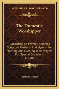 The Domestic Worshipper