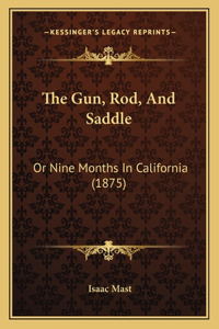 The Gun, Rod, And Saddle