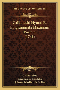 Callimachi Hymni Et Epigrammata Maximam Partem (1741)