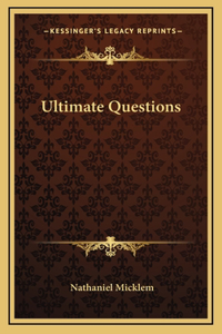 Ultimate Questions