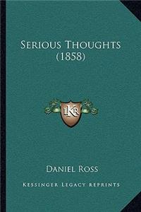 Serious Thoughts (1858)