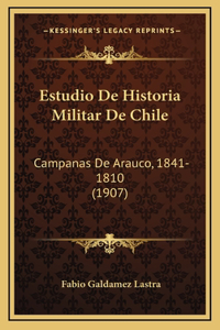 Estudio De Historia Militar De Chile