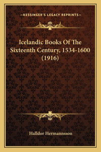 Icelandic Books Of The Sixteenth Century, 1534-1600 (1916)
