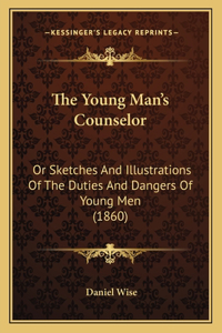 The Young Man's Counselor