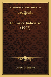 Casier Judiciaire (1907)