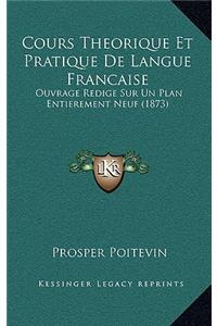 Cours Theorique Et Pratique de Langue Francaise