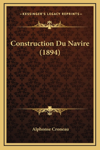 Construction Du Navire (1894)