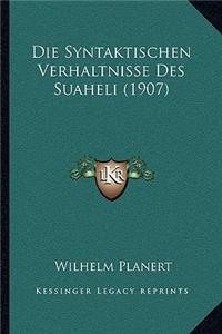 Syntaktischen Verhaltnisse Des Suaheli (1907)