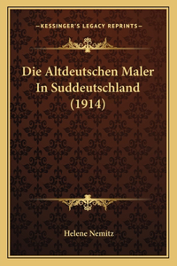 Altdeutschen Maler In Suddeutschland (1914)