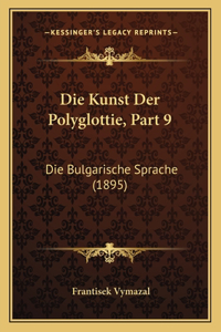 Die Kunst Der Polyglottie, Part 9